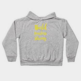 Bold fearless strong - Green Kids Hoodie